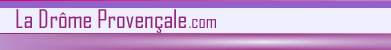 La Dr�me Proven�ale.com